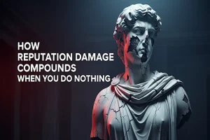 How Reputation Damage Compounds When You Do Nothing